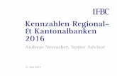 Kennzahlen Regional- & Kantonalbanken 2016 - Startseite · PostFinance) mit einer Bilanzsumme grösser CHF 1 Mrd. sowie aller an der OTC-X-Börse gelisteten Regionalbanken (Total