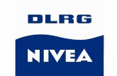 DLRG – NIVEA Ein starkes Teame4sentation_DLRG-NIV… · NIVEA DLRG BDF Beiersdorf Passion for Skin & Beauty NIVEA Eucerin SBT lobelloe QIO Hansaplast EXTREME Florena LEK