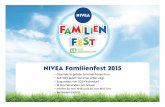 NIVEA Familienfest 2015 - Oberösterreich Tourismus · NIVEA Familienfest 2015 • Österreichs größte Sommer-Ferien-Tour • Seit 1992 jeden Sommer unterwegs • Zugunsten von