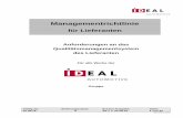 Managementrichtlinie für Lieferanten - Startseite - IDEAL …€¦ ·  · 2016-04-25schriftliche Freigabe über den IDEAL Automotive GmbH Einkauf eingeholt werden. 3.3.2 Vertragsprüfung