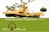 Kulinarischer Kalender 2015 - Zur Linde: Home · 22,00 EURO-MENÜ FREItag, 27. FEbRUaR bIs sONNtag, 08. MäRz 2015 speziFIsCH südländisch Die Fischküche ist beliebter als je zuvor.