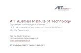 AIT Austrian Institute of Technology - FFG · AIT Austrian Institute of Technology Light Metals Technologies Ranshofen LKR Leichtmetallkompetenzzentrum Ranshofen GmbH Mobility Department