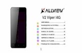V2 Viper I4G - Allview Romania The battery and charging the battery: It is recommended to fully charge before first use of the device. Do not expose the battery to temperatures above