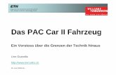 Das PAC Car II  , Florian Kolb (ETH, control), Arturo LaVecchic (ETH, videos), Lukas Ladu ... Microsoft PowerPoint -   [ ]