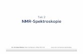 Teil 2 NMR-Spektroskopie - Ruhr-Universität Bochum ... · Teil 2 NMR-Spektroskopie 1 Dr. Christian Merten, Ruhr-Uni Bochum, WiSe 2017/18