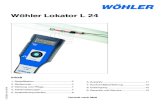 Wöhler Lokator L 24 - Ecopoint s.a.s. Hotline: 0 29 53 / 73 211 Fax: 0 29 53 / 73 250 Lokator L 24 Batteriezustandsanzeige Nach Drehen des Empfindlichkeitsreglers bis in die untere