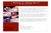 „Tribute to Alicia Keys“ - WWmusic ·  · 2016-12-07Die amerikanische Sängerin Alicia Keys gehört wohl zu den ... die auch selber Piano spielt, ... got you“ oder „Empire