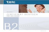 Modelltest 1 ZERTIFIKAT DEUTSCH - …en2gr2de.com/wp-content/uploads/2013/07/telc_deutsch_b2...5 Zertiﬁkat Deutsch für den Beruf (telc Deutsch B2 Beruf) Einführung Der vorliegende