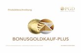 PIM Produkt BGKK+ - Bau-und Wohnmesse in: NRW, Baden …baumesse.com/sites/default/files/field_attach/pim... ·  · 2017-01-12999,9 / 1000 LBMA zertifiziert ... - mtl. 0,6% Bonusgold