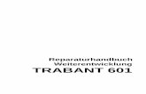 Reparaturhandbuch Weiterentwicklung TRABANT 601 · - Betrieb des IFA-Kombinates PKW -Deutsche Demokratische Republik ... ESE-2H.....21 3.2.4.1. Erforderliche Meßmittel und Prüfmittel