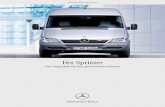 Der Sprinter - Mercedes-Benz Personenwagen · 2 DasWichtigste über den Sprinter. Mit seiner Modellvielfalt bietet der Sprinter für jede Transportaufgabe eine individuelle Lösung: