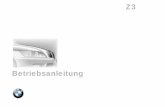Betriebsanleitung - mijnap.nl Z3 1998 Duits.pdf · Wir freuen uns, daß Sie sich für einen BMW entschieden haben. Je besser Sie mit ihm vertraut sind, ... Instrumentenkombination