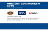 Offizielle GOLFREGELN 2016 - golfsuisse.ch · Offizielle GOLFREGELN 2016 MIT AMATEURSTATUT Lizenzierte Übersetzung R&A Rules Limited Einzige von der Association Suisse de Golf (ASG)