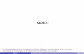 Matlab - vhm.mathematik.uni-stuttgart.devhm.mathematik.uni-stuttgart.de/Software/Matlab/Folien_Matlab.pdf · Benutzerober ache dreiteiliger Desktop Command Window Matlab-Operationen