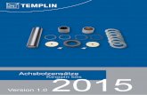 Achsbolzensätze Kingpin kits 2015 - st-templin.com · i - Irrtümer Bindun Original-Ers Vergleichszwe - r --T AT - ef -T Lieferfähigkeit T T . Service-Hotline: +49 5156 9610-0 ...