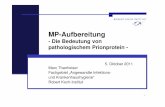 T3V2 MP-Aufbereitung und Prionenproblematik - dgsv-ev.de .MP-Aufbereitung - Die Bedeutung von pathologischem