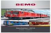 Neuheiten 2014 H0e / H0m - BEMO Modelleisenbahnen · Exclusive Metal Collection – Jahresmodell 2014 Vorort-Pendelzug Bestellschluß 1.5.2014 Neuauflage des Churer Vorort-Pendelzuges,