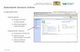 Datenbank Genesis Online - statistik.bayern.de · 12.11.2012 3 Datenbank Genesis Online Recherche auf Basis von Merkmalen Merkmale Über Merkmalskatalog auf Basis des Anfangsbuchstabens