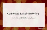 Connected E-Mail-Marketing - eCommerce Platforms Hohn... · Quelle: Email Marketing Industry Census 2014, Econsultancy . Regulärer Newsletter Regulärer Newsletter Triggermailings