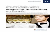 Aus- und Weiterbildung in den Bereichen Küche ... · Kaufmann/-frau Hotel-Gastro-Tourismus (HGT) Diätkoch/-köchin Kaufmann/-frau Reisebüro Barkeeper/in Sachbearbeiter/in im Tourismus