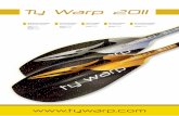 Ty Warp 2011 · Die Fire-Serie ist das . Flaggschiff der neuen Ty Warp-Paddelkollektion. Mit diesen Schaumkern-paddeln stoßen wir in eine neue Dimension vor: