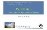 Porphyrie Fürth Juli 2010 - akn-b.de · (z.B. bei akut intermitt. Porphyrie) ... Fehldiagnose: Akutes Abdomen ÆOP 2. ... Porphyrie Fürth Juli 2010.ppt