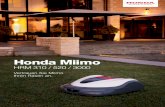 Honda Miimo€¦ · HONDA MIIMO SERIE Miimo mäht Ihren Rasen, damit Sie das nicht tun müssen Miimo ist unser intelligenter Mähroboter, der vollständig autonom arbeitet und ...