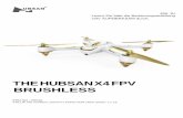 THE HUBSAN X4 FPV BRUSHLESS - drohnen-einsteiger.de · Das Quadcopter Flugsteuerungssystem hat folgende Funktionen integriert, wie GPS und Kompass, der . den Abstieg, Nick- und Wank