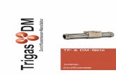 TF- & DM-Serie - trigasdm.com · TF- & DM-Serie Turbinen-Durchflussmesser Benutzerhandbuch TrigasDM GmbH – 2017-03 3 1. Allgemeines Vielen Dank, dass Sie sich für ein TrigasDM