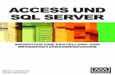 ACCESS UND SQL SERVER - shop.  · PDF fileaccess und bernd jungbluth andrÉ minhorst migration und erstellung von mehrbenutzeranwendungen sql server