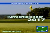 Golfclub Kitzingen e.V. · 4 So CERAGEM 1. Massageliege-Trophy 5 Mo 6 Di 7 Mi Herrengolf Fussalis / RAAB EDV 8 Do 9 Fr 10 Sa Damenrunde 11 So 12 Mo 13 Di 14 Mi 15 Do 16 Fr 17 Sa