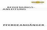 bedienungs- anleitung - anhaengerland.de · 6 Version 02/10 Bedienungsanleitung Pferdeanhänger 2 Produktbeschreibung Die Pferdeanhänger sind serienmäßig mit Bremsen und ...