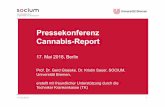 Pressekonferenz Cannabis-Report · Pressekonferenz Cannabis-Report 17. Mai 2018, Berlin Prof. Dr. Gerd Glaeske, Dr. Kristin Sauer, SOCIUM, Universität Bremen, erstellt mit freundlicher