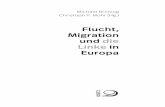 Flucht, Migration und die Linke in Europa - dietz-verlag.dedietz-verlag.de/downloads/leseproben/0506.pdf · Migration ist dabei nicht erst seit gestern ein zentraler Teil der poli-
