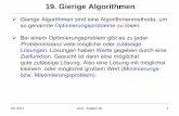 19. Gierige Algorithmen - Informatik (Universität Paderborn) · SS 2017 DuA - Kapitel 19 1 19. ... Hat Prozessor i mehr als einen Job mehr als Prozessor j, verbessert sich die durchschnittliche
