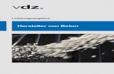 Hersteller von Beton - VDZ · Biegezugfestigkeit DIN EN 12390-5 Spaltzugfestigkeit DIN EN 12390-6 Festbetonrohdichte DIN EN 12390-7 ... NF P 18-454 60 °C-Betonversuch mit