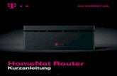 HomeNet Router - T-Mobile · 4 Nach dem Anschluss an eine Steckdose wird der B525s automatisch eingeschaltet und sucht nach verfügbaren mobilen Netzwerken. Folgende Anzeigen ...