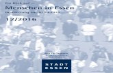 Menschen in Essen 12 2016 · Amt für Statistik, Stadtforschung und Wahlen Ein Blick auf ... 12/2016 Menschen in Essen Bevölkerung am 30.09.2016