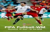 FIFA Fußball-WM - presseportal.zdf.de · 6 7 FIFA FUSSBALL-WM RUSSLAND 2018 FIFA FUSSBALL-WM RUSSLAND 2018 MEHR ALS FUSSBALL Die Fußball-WM in Russland wird …