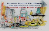 Brass Band Frutigen · «It don’t mean a thing», «Sweet Georgia Brown», ... Samuel Favri (Erwin Junker), Beatrice Werren (Viviane la Villa) Souffleuse: Uschi Zbinden, ...