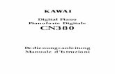 Digital Piano Pianoforte Digitale CN380 - kawai.de · 4 KAWAI DIGITAL-PIANO CN380 Das Aufstellen des Instruments an solchen Plätzen kann Beschädigungen verursachen. Zuwiderhandlung