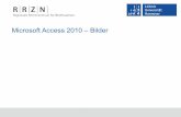 Microsoft Access 2010 – Bilder · Das Bild wird mit Hilfe des passenden Anwendungsprogramms angezeigt. Access 2010 - Einführung, 04.06.13 Seite 6 Hyperlink bearbeiten