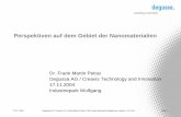Perspektiven auf dem Gebiet der Nanomaterialien · Perspektiven auf dem Gebiet der Nanomaterialien ... Dr. Frank Martin Petrat / FMP Erstes Nanotechnologieforum Hessen 17-11-04.ppt