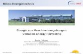 Mikro-Energietechnik: Energie aus ... - DTGthermoelektrik.info/.../11/JHV11-Folkmer-EnergyHarvesting_DTG_2011.… · Energie aus Maschinenumgebungen Vibration-Energy-Harvesting Bernd