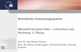 Betriebliche Anwendungssysteme Microsoft Dynamics …wi.uni-potsdam.de/archiv/potsdam.nsf/0... · Microsoft Dynamics NAV - Lieferschein und Rechnung 5. Übung Prof. Dr.-Ing. Norbert