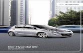 Der Hyundai i20. - autopark-laetsch.de · Er sieht aus wie ein Kleinwagen, aber lassen Sie sich nicht täuschen. In ihm steckt viel mehr. Wie viel mehr, entdecken Sie spätestens,