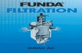 Verfahrens Technik Funda - MAVAG AG · PDF fileMAVAG AG. MAVAG AG ist Hersteller des im praktischen Einsatz mehr als 5000fach bewährten FUNDA ®-Filters. Die Leistungen des Unternehmens