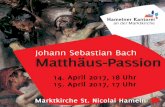 Johann Sebastian Bach Matthäus-Passion€¦ · Libretto ... 1727 in der Leipziger Thomaskirche seine Matthäus-Passion zur Uraufführung bringt. Ich nähme in einer der hinteren