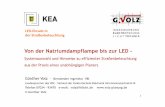 Von der Natriumdampflampe bis zur LED€¦ · Von der Natriumdampflampe bis zur LED - LED-Einsatz in der Straßenbeleuchtung Systemauswahl und Hinweise zu effizienter Straßenbeleuchtung