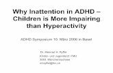 Why Inattention in ADHD – Children is More Impairing than .... ADHD - Symposium in Base… · Brown ADD-Scales zT auffällig. Brown ADD - Scales Umfassen neben den DSM IV - Kriterien